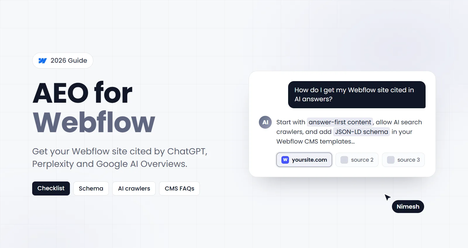 AEO for Webflow: How to Get Your Site Cited by ChatGPT and Google AI Overviews (2026) AEO for Webflow: How to Get Your Site Cited by ChatGPT and Google AI Overviews (2026)