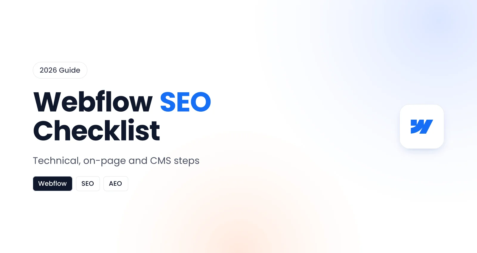 Webflow SEO Checklist for 2026: Technical, On-Page and CMS Steps Webflow SEO Checklist for 2026: Technical, On-Page and CMS Steps